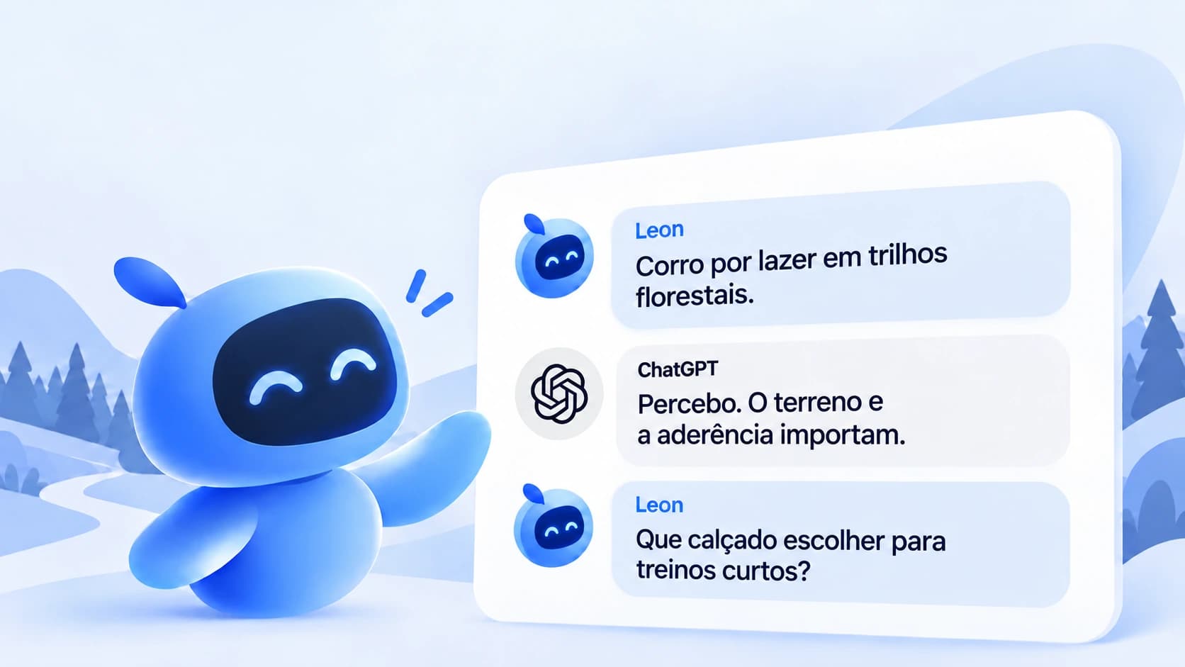 O agente de IA Leon conversa com o ChatGPT: apresenta as necessidades do utilizador e pergunta que calçado escolher com contexto e intenção.